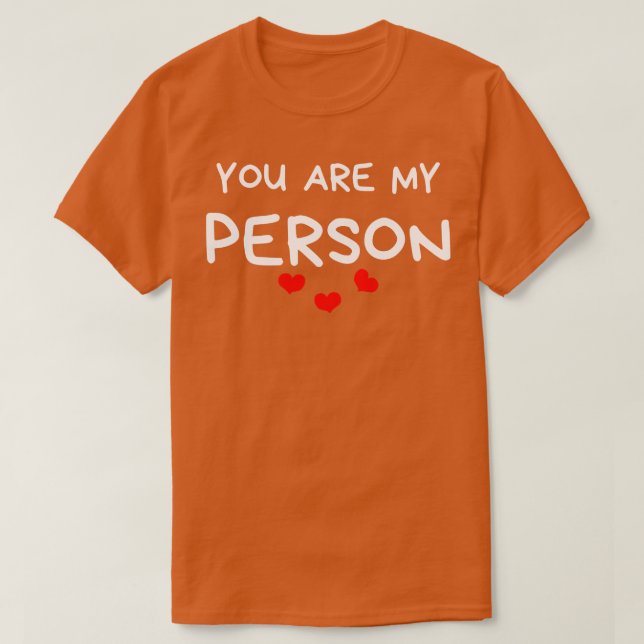 Camiseta Eres Mi Persona Funny Día de San Valentín Cita 1 (Diseño del anverso)