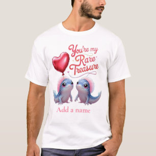 Camiseta eres mi tesoro raro