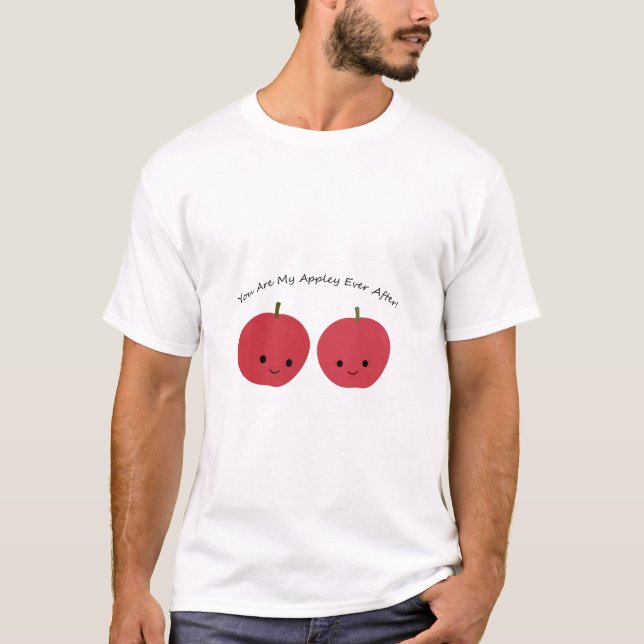 Camiseta Eres mis manzanas de siempre (Anverso)