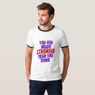 Camiseta Eres mucho más fuerte de lo que crees