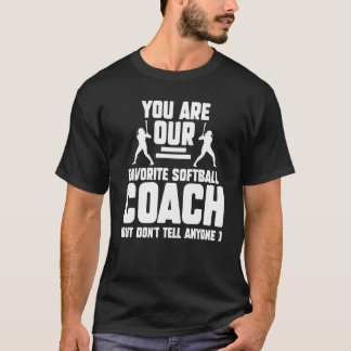 Camiseta Eres Nuestro Entrenador de Softbol Favorito Entren