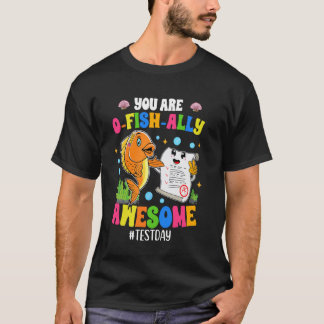 Camiseta Eres O-Pez-Ialmente Increíble Día de Prueba, Es Dí