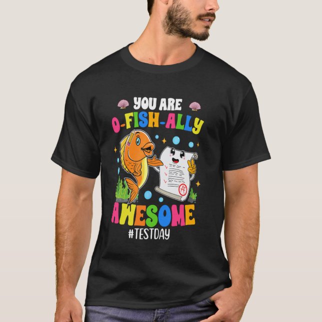 Camiseta Eres O-Pez-Ialmente Increíble Día de Prueba, Es Dí (Anverso)