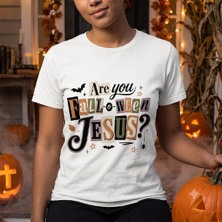 Camiseta ¿Eres Otoño O Día de Brujas Jesús Cristiano Hallow