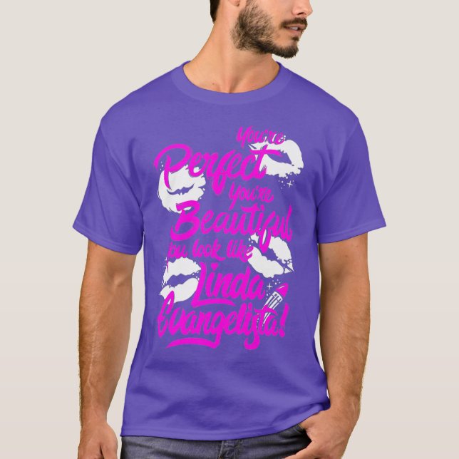 Camiseta Eres Perfecto Para Tu Hermosa Carrera De Arrastrar (Anverso)