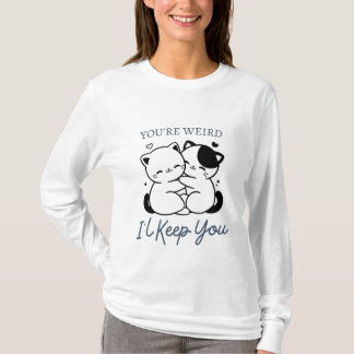 Camiseta Eres raro, te guardaré la camisas, la pareja de ga