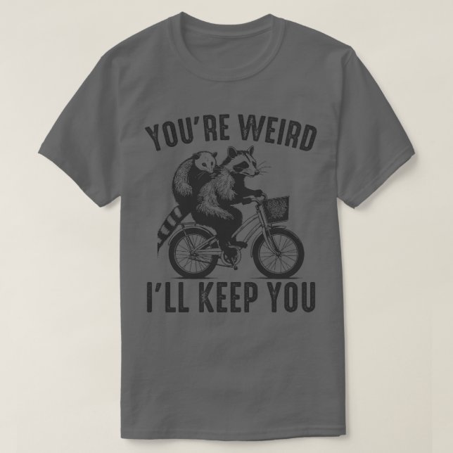 Camiseta Eres Raro Y Te Mantendré (Diseño del anverso)