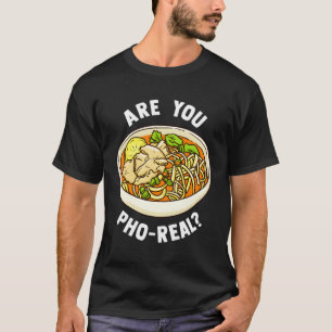 Camiseta ¿Eres Realmente Sopa De Fideos Vietnamita?
