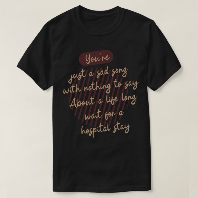 Camiseta Eres sólo una canción triste sin nada que decir Ac (Diseño del anverso)