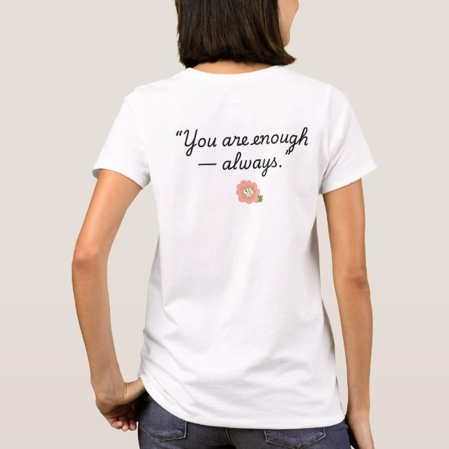 Camiseta eres suficiente (Reverso)