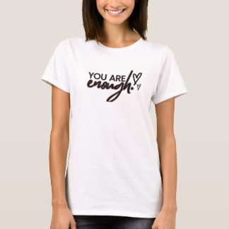 Camiseta Eres suficiente