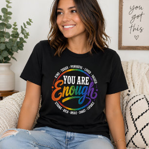 Camiseta Eres Suficiente Afirmación de Arcoíris de Amor Pro
