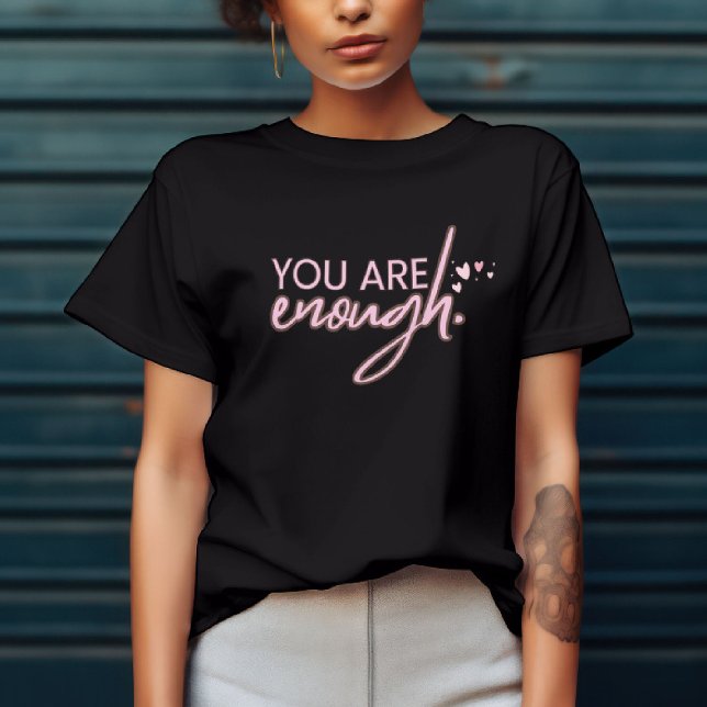 Camiseta Eres Suficiente – Inspiración Empoderador (Subido por el creador)