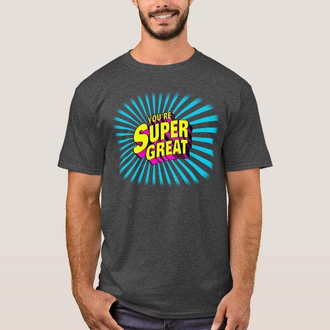 Camiseta Eres super grande (Anverso)