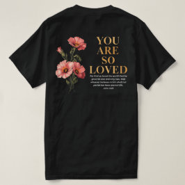 Camiseta Eres Tan Amado Juan 3:16 Floral Cristiano