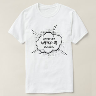 Camiseta Eres tan cómico