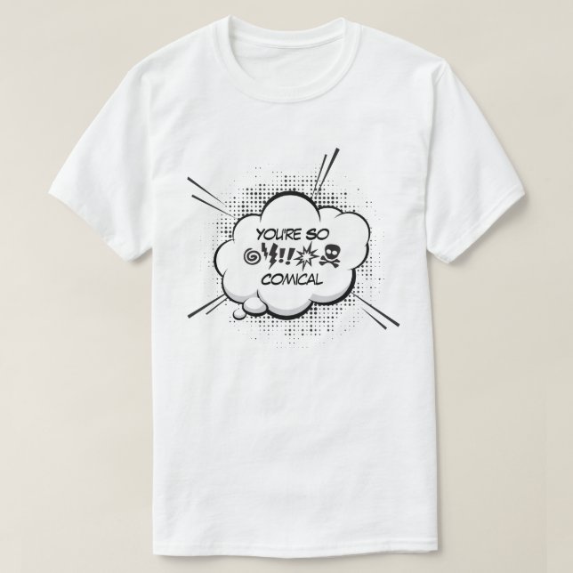 Camiseta Eres tan cómico (Diseño del anverso)