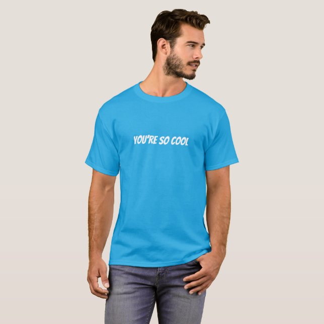 Camiseta Eres tan genial divertido (Anverso completo)