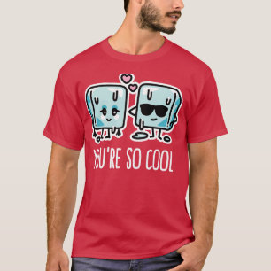Camiseta Eres tan genial los amantes del hielo del cubo que