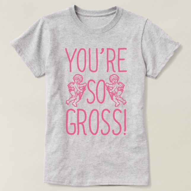 Camiseta Eres tan grosero contra San Valentín (Diseño del anverso)