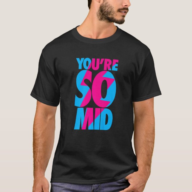 Camiseta Eres tan Mid Teen Gamer Slang Guay Graphic (Anverso)