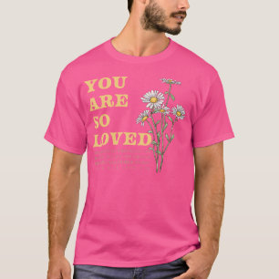 Camiseta Eres Tan Querido Juan 316 Flores De Daisy Cristian