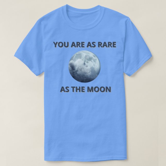Camiseta eres tan raro como la luna (Diseño del anverso)