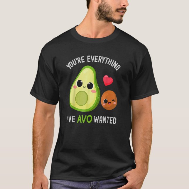Camiseta Eres todo lo que Avo quería aguacate (Anverso)