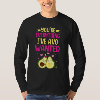 Camiseta Eres todo lo que he querido juego de palabras sobr