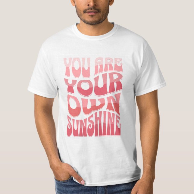 Camiseta 'Eres Tu Propia Luz del Sol' (Anverso)