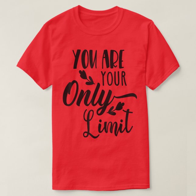 Camiseta Eres Tu Único Límite, Cita De Motivación (Diseño del anverso)