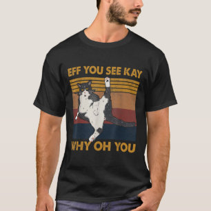 Camiseta Eres Tú Ve Kay Por Qué Oh Tú Gato Yoga Retro Vinta