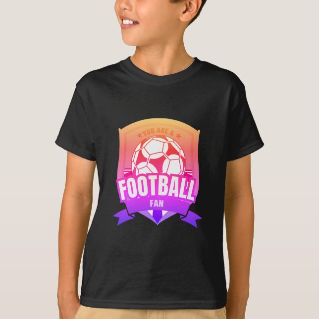 Camiseta Eres un hincha de fútbol. (Anverso)
