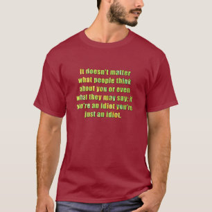 Camiseta Eres un idiota
