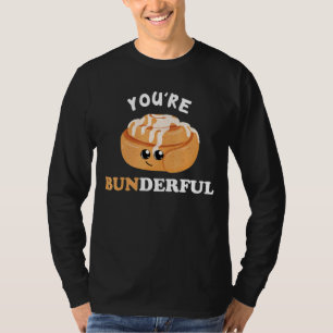 Camiseta Eres un pan de repostería de canela maravillosa