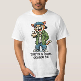 Camiseta Eres un perdedor, ¡acéptalo!