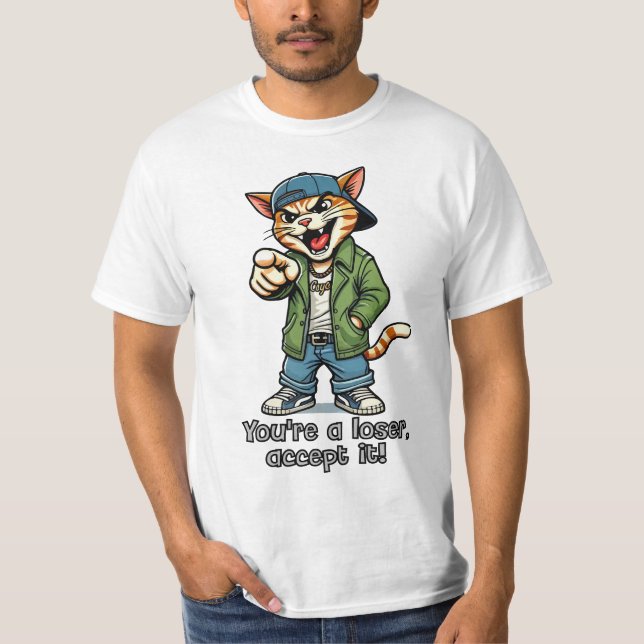 Camiseta Eres un perdedor, ¡acéptalo! (Anverso)