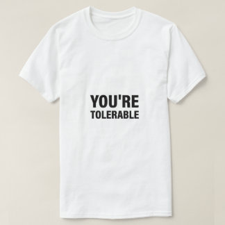Camiseta Eres un texto tolerable