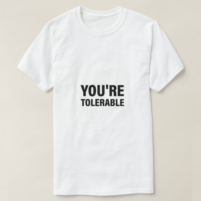 Camiseta Eres un texto tolerable (Diseño del anverso)