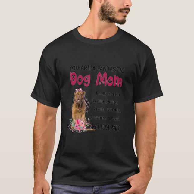 Camiseta Eres una fantástica madre de perro feliz día de la (Anverso)
