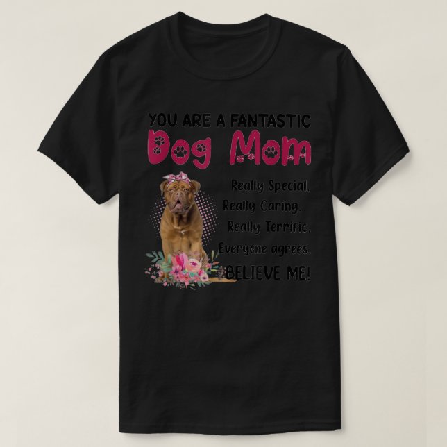 Camiseta Eres una fantástica madre de perro feliz día de la (Diseño del anverso)