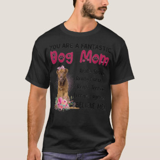 Camiseta Eres una fantástica madre de perro feliz día de la