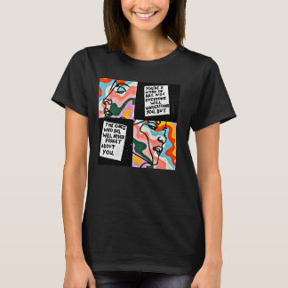 Camiseta Eres una obra de Arte no todos te entenderán