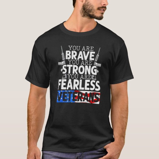 Camiseta Eres Valiente Eres Fuerte Eres Intrépido Vete (Anverso)