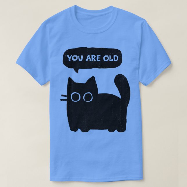 Camiseta Eres Viejo (Diseño del anverso)