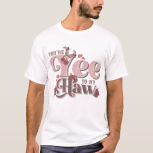 Camiseta Eres Yee To My Haw Funny