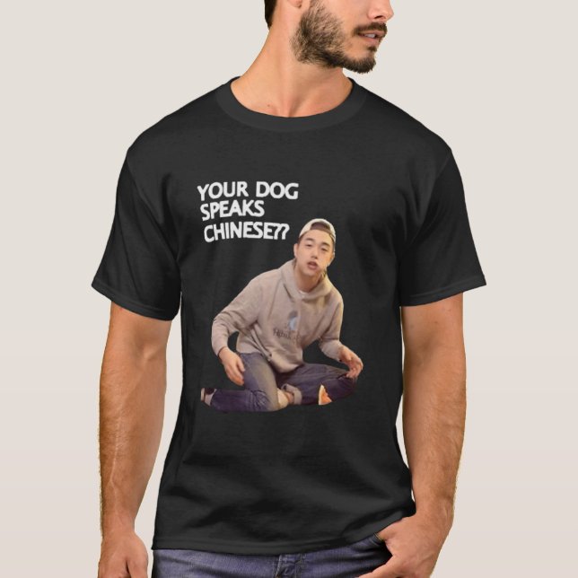 CAMISETA ERIC NAM YOUR DOG SPEAKS CHINESE (Anverso)