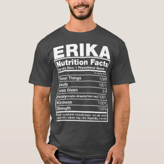 Camiseta Erika Nutrition FactsErika Nombre Cumpleaños