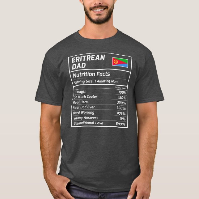 Camiseta Eritrea: Los hechos de nutrición de papá eritreo (Anverso)