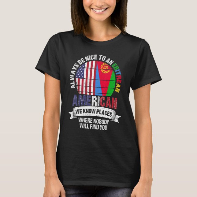Camiseta Eritrean American We know Places where Eritrea Fla (Anverso)